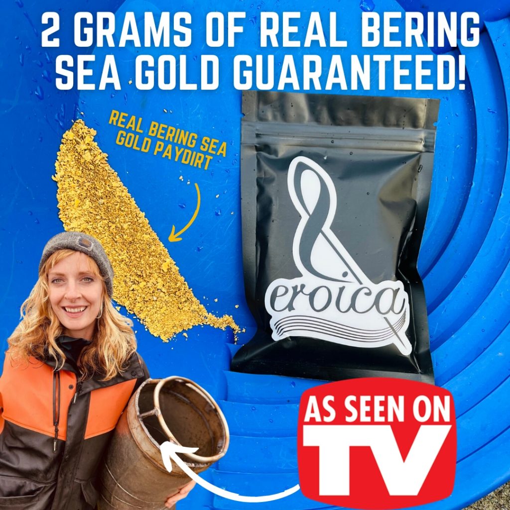 Real Bering Sea Gold Paydirt from Emily Riedel Eroica