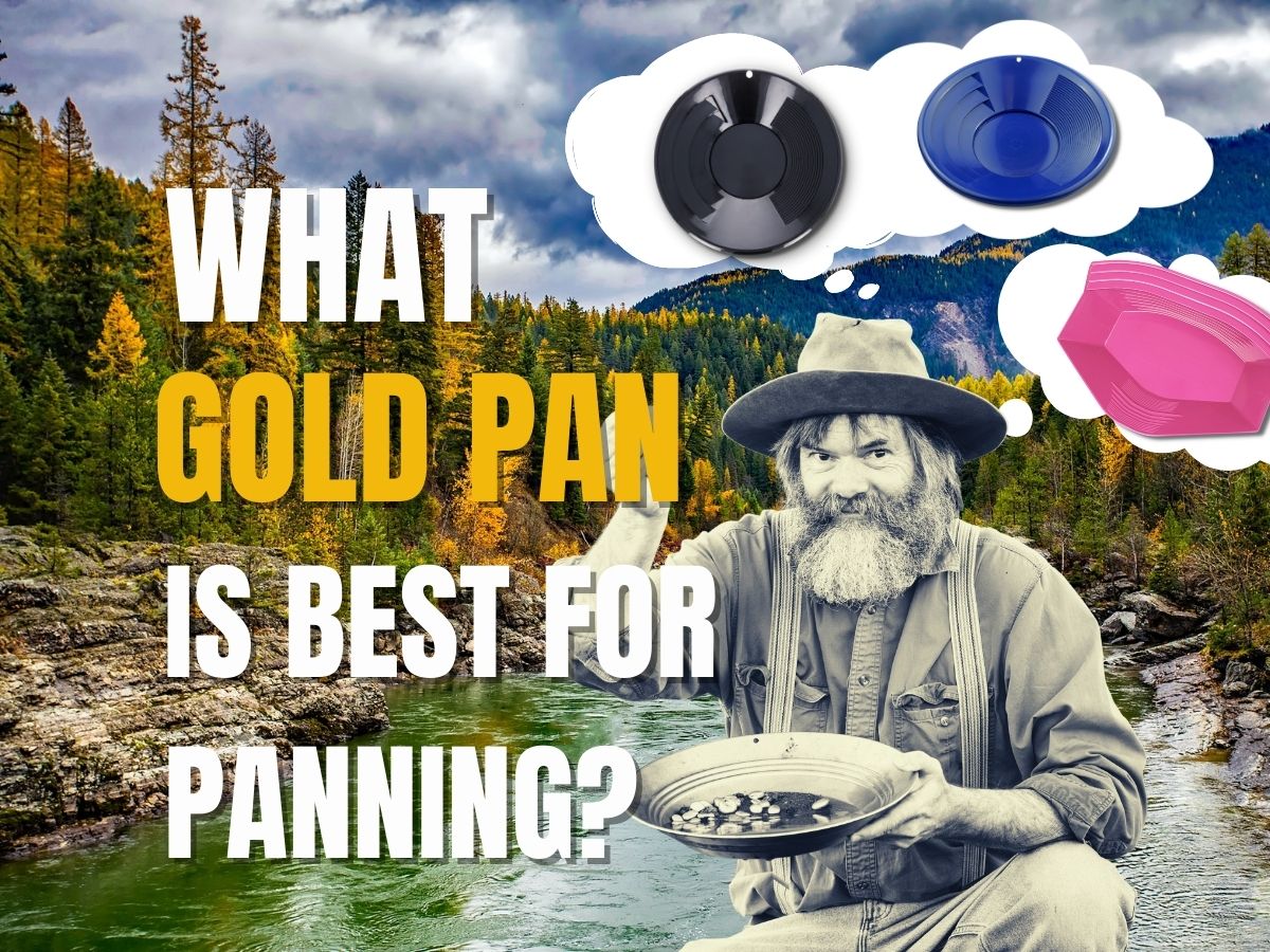 the best gold pan for panning gold
