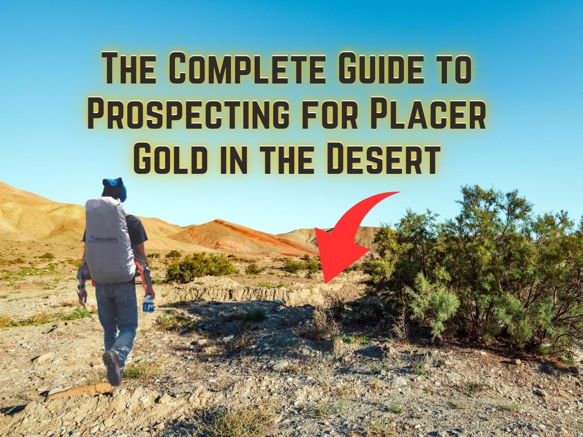 how to find gold in the desert